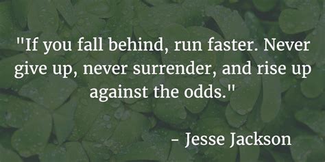 20 Motivating Against All Odds Quotes .